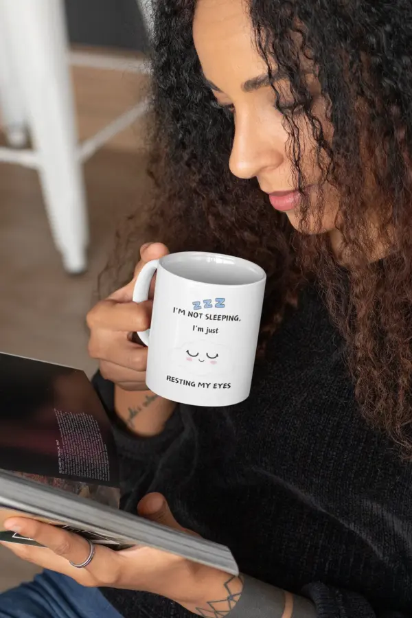 I'm not sleeping I'm resting my eyes mug