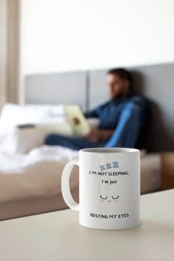 I'm not sleeping I'm resting my eyes mug