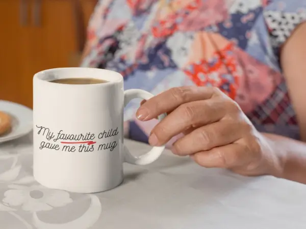 My favourite child gave me this mug