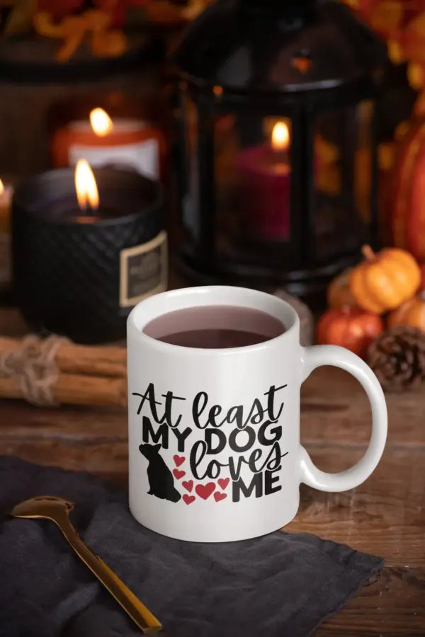 at least my dog loves me mug