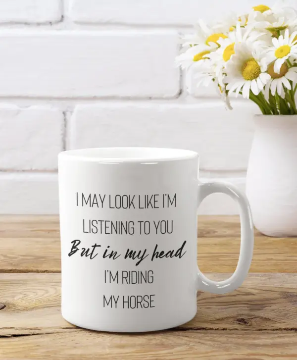 Im riding my horse mug