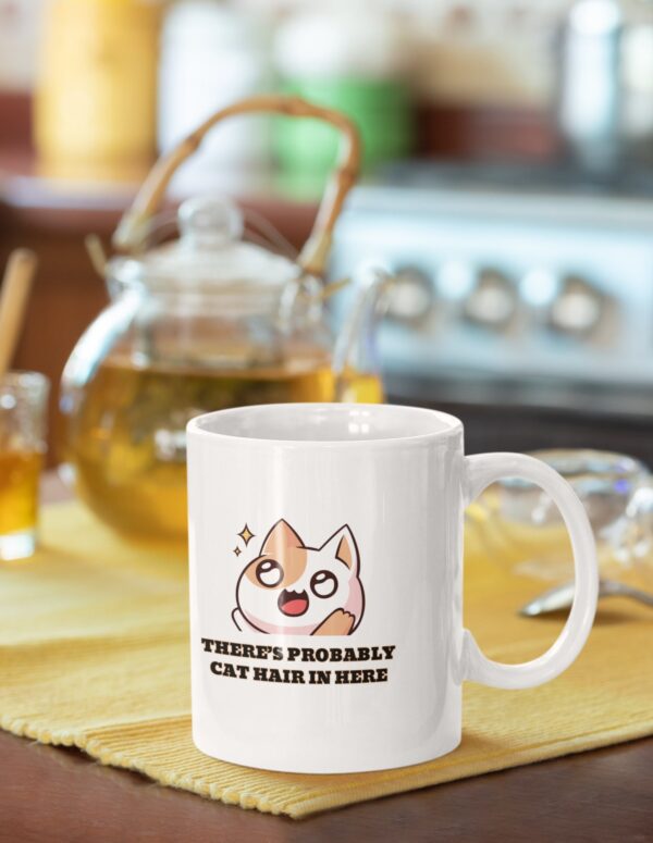 There's probably cat hair in here mug, funny cat mug, cat lover gift, cat mug, crazy cat lady, cat dad, cat mum - Image 2