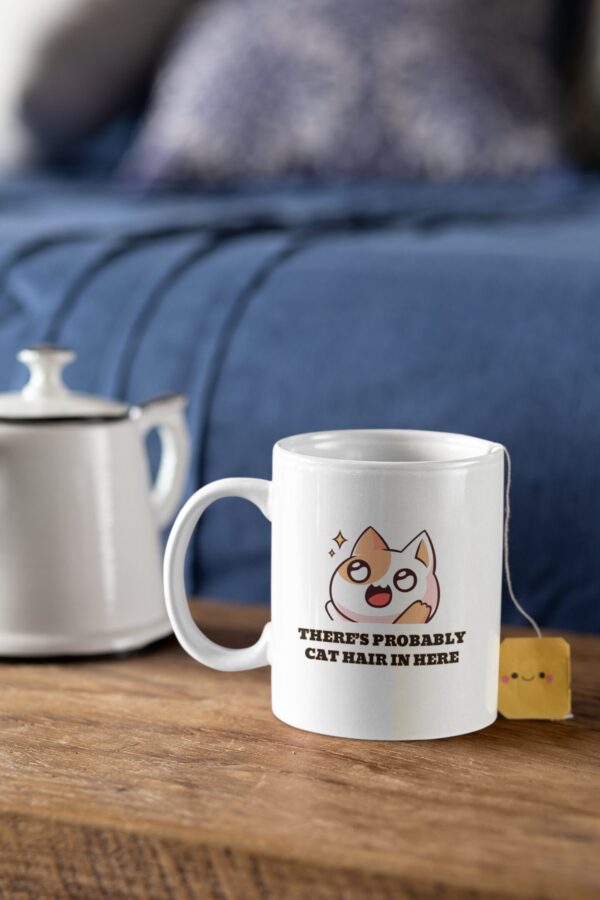 There's probably cat hair in here mug, funny cat mug, cat lover gift, cat mug, crazy cat lady, cat dad, cat mum - Image 4